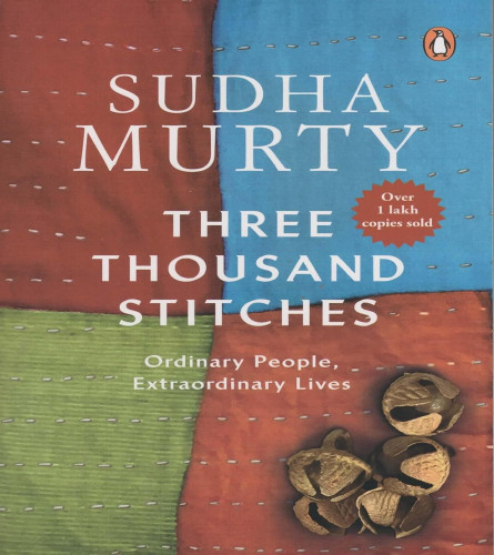 Three Thousand Stitches: Ordinary People, Extraordinary Lives [Paperback] Murty, Sudha Paperback