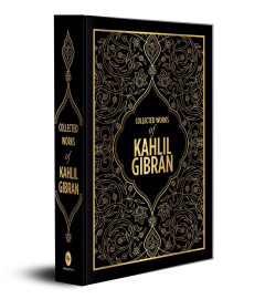 Collected Works of Kahlil Gibran- DELUXE EDITION Hardcover