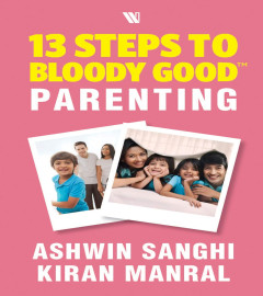 13 Steps to Bloody Good Parenting Paperback    I     ISBN-13 ‏ : ‎ 978-9387578784