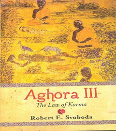 AGHORA-III: THE LAW OF KARMA Paperback     I   ISBN-13 ‏ : ‎ 978-0914732372