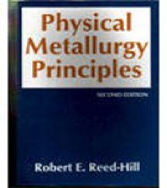 Physical Metallurgy Principles [Paperback]